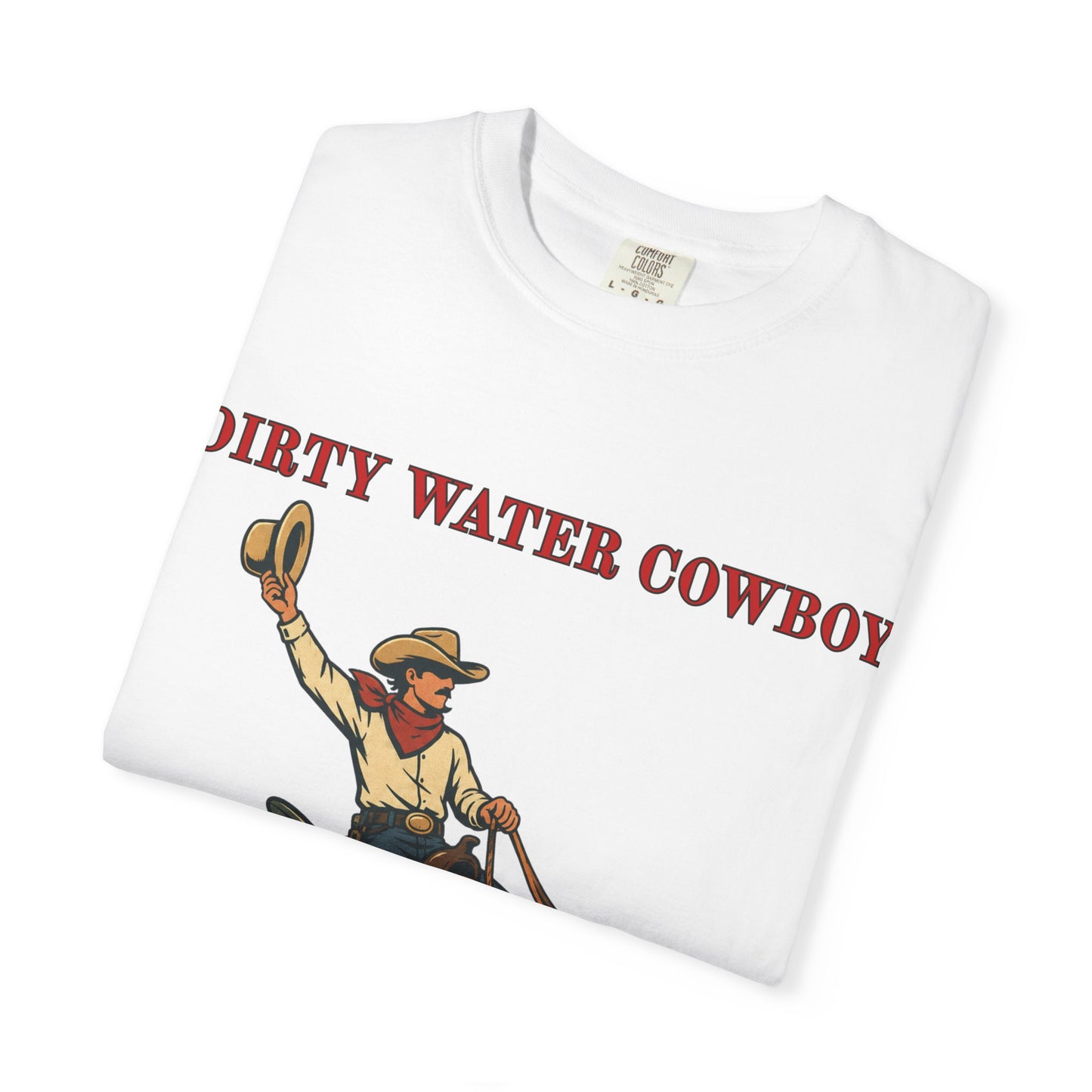 Dirty Water Cowboy T-Shirt – Vintage Fishing Catfish Cowboy Tee