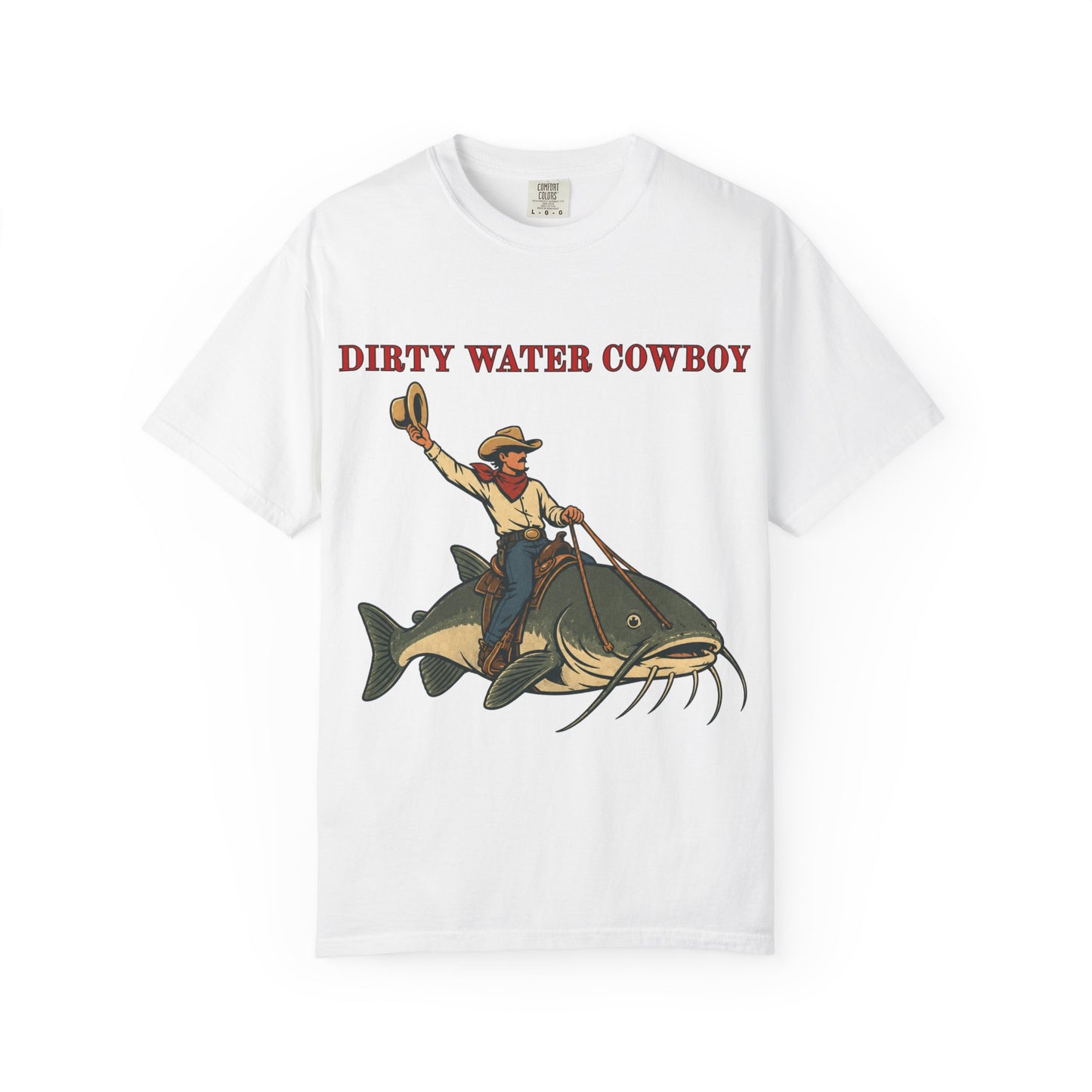 Dirty Water Cowboy T-Shirt – Vintage Fishing Catfish Cowboy Tee