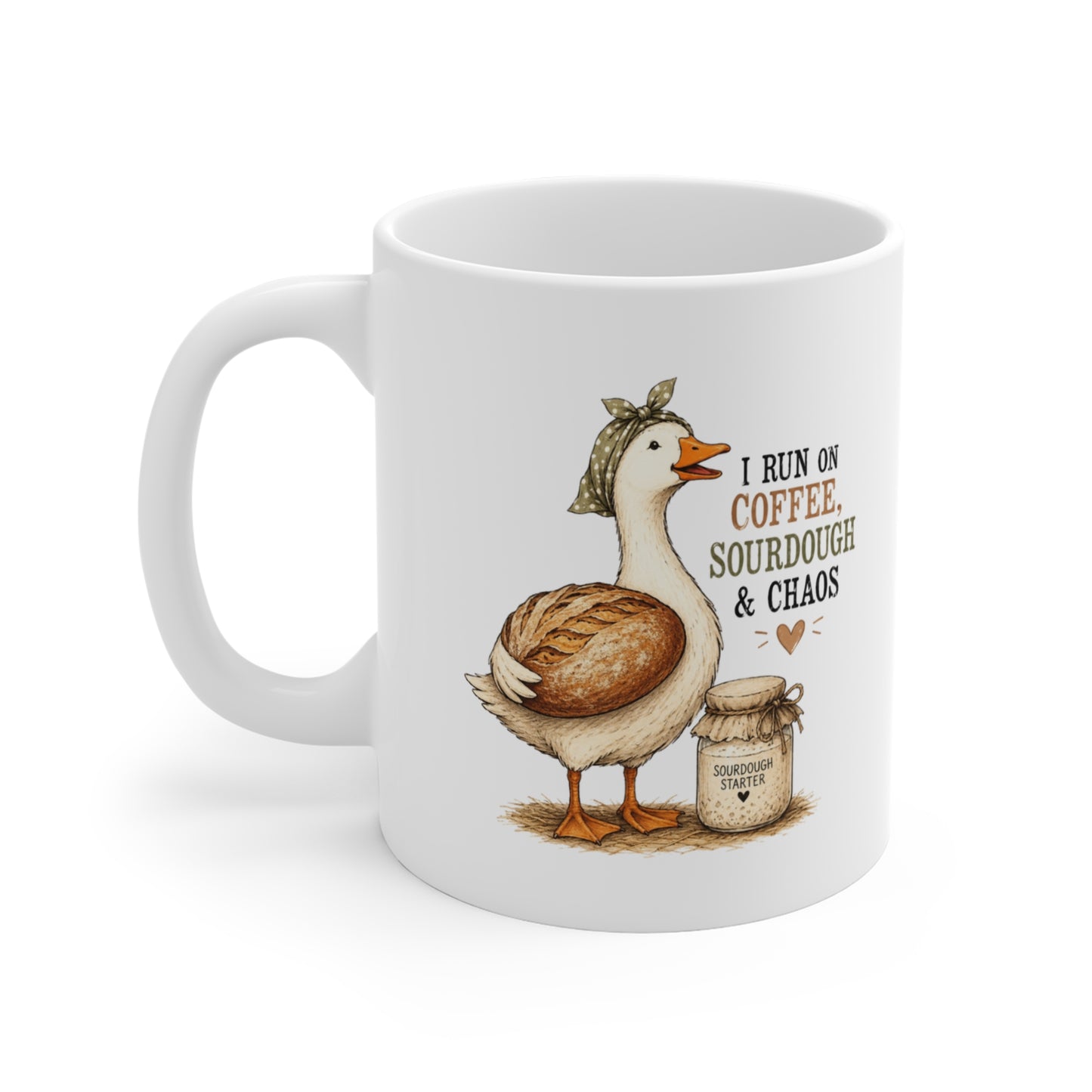 "I Run on Coffee, Sourdough & Chaos" Cute Goose Design - Coffee & Sourdough Mug