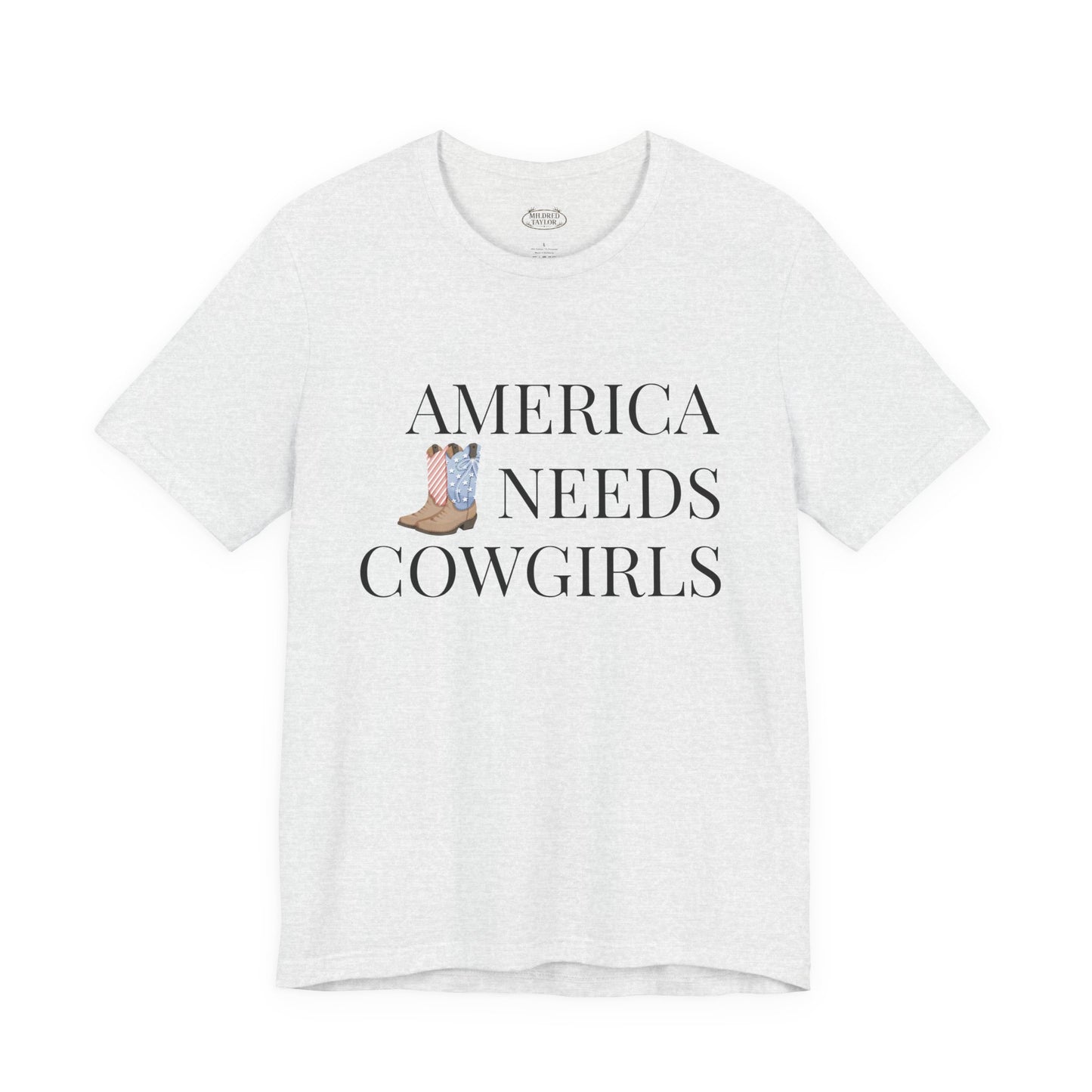 America Needs Cowgirls Tee — Cowboy Boots Graphic Shirt
