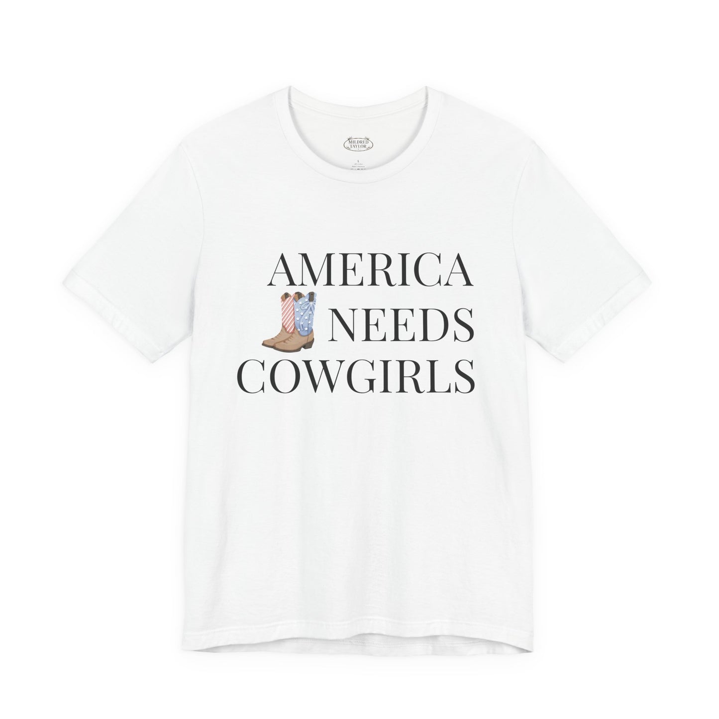 America Needs Cowgirls Tee — Cowboy Boots Graphic Shirt